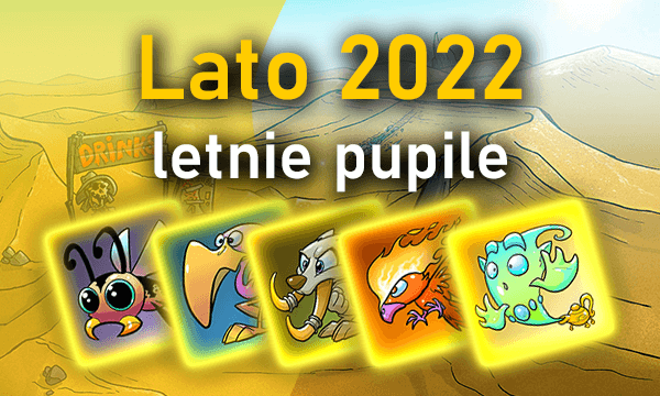Lato 2022 - letnie pupile